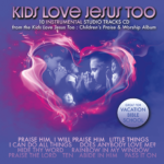 Kids Love Jesus Too Instrumental Tracks (CD)
